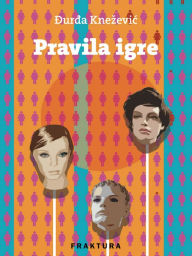 Title: Pravila igre, Author: Durda Knezevic
