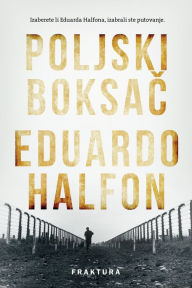 Title: Poljski boksac, Author: Eduardo Halfon