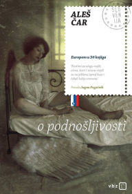 Title: O podnosljivosti, Author: Ales Car