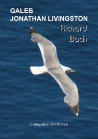 Title: Galeb Jonathan Livingston, Author: Richard Bach