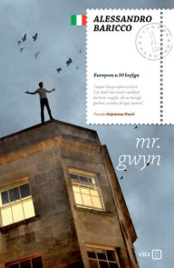 Title: Mr. Gwyn, Author: Alessandro Baricco