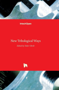 Title: New Tribological Ways, Author: Taher Ghrib