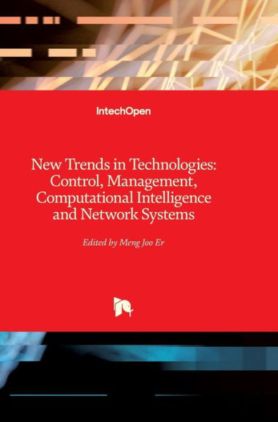 New Trends in Technologies: Control, Management, Computational Intelligence and Network Systems