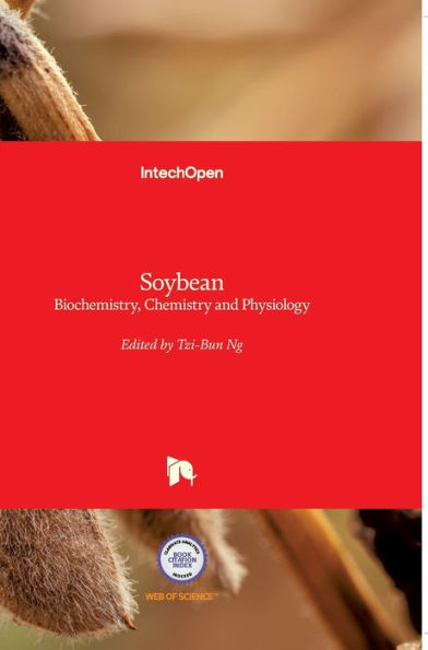 Soybean: Biochemistry, Chemistry and Physiology