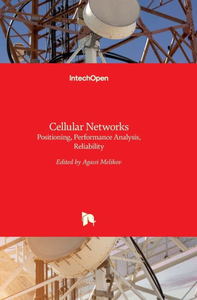 Cellular Networks: Positioning, Performance Analysis, Reliability