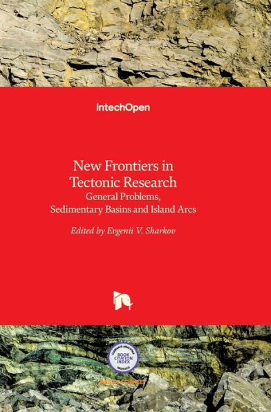 New Frontiers in Tectonic Research: General Problems, Sedimentary Basins and Island Arcs