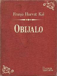 Title: Obijalo, Author: Franjo Horvat Kiš