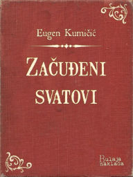 Title: Zacudeni svatovi, Author: Eugen Kumicic