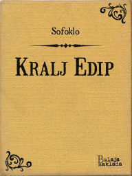 Title: Kralj Edip, Author: Sofoklo