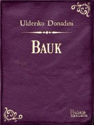 Title: Bauk, Author: Ulderiko Donadini