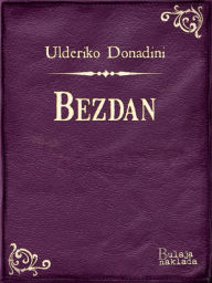 Title: Bezdan, Author: Ulderiko Donadini