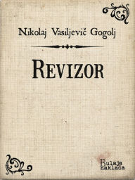 Title: Revizor, Author: Nikolaj Vasiljevič Gogolj