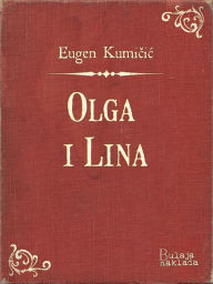 Title: Olga i Lina, Author: Eugen Kumi