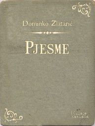 Title: Pjesme, Author: Dominko Zlatarić
