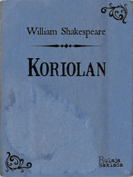 Title: Koriolan, Author: William Shakespeare