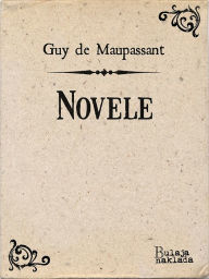 Title: Novele, Author: Guy de Maupassant