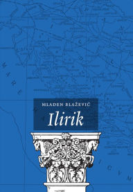 Title: Ilirik, Author: Mladen Blažević