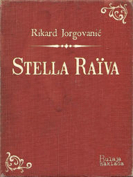 Title: Stella Raïva, Author: Rikard Jorgovanic