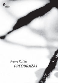 Title: Preobrazaj, Author: Franz Kafka