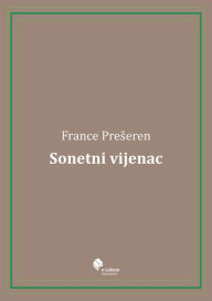 Title: Sonetni vijenac, Author: France Preseren