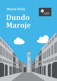 Title: Dundo Maroje, Author: Marin Drzic