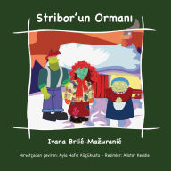 Title: Stribor'un ormanı, Author: Ivana Brlic-Mazuranic