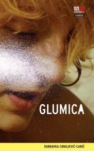 Title: Glumica (Penelopini zapisi), Author: Dubravka Crnojevic-Caric