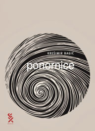 Title: Ponornice, Author: Kresimir Bagic