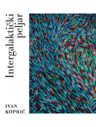 Title: Intergalakticki peljar, Author: Ivan Kopric