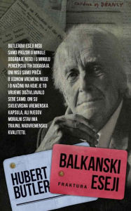 Title: Balkanski eseji, Author: Hubert Butler