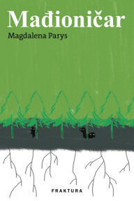 Title: Madionicar, Author: Magdalena Parys