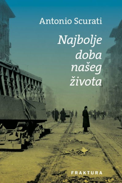Najbolje doba naseg zivota