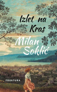 Title: Izlet na Kras, Author: Milan Soklic