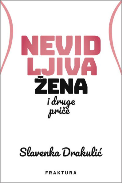 Nevidljiva zena i druge price