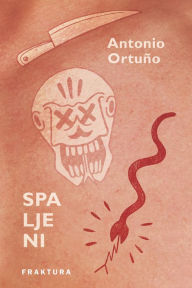 Title: Spaljeni, Author: Antonio Ortuño