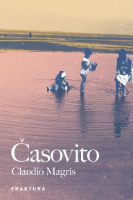 Title: Casovito, Author: Claudio Magris