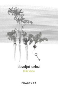 Title: dovoljni razlozi: i druge pjesme, Author: Dinko Telecan