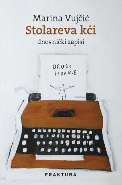 Stolareva kci: Dnevnicki Zapisi