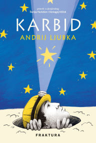 Title: Karbid, Author: Andrij Ljubka