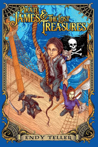 Title: Pirate James & The Lost Treasures, Author: Endy Teller