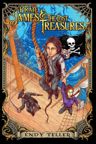 Title: Pirate James & The Lost Treasures: Special Edition, Author: Endy Teller