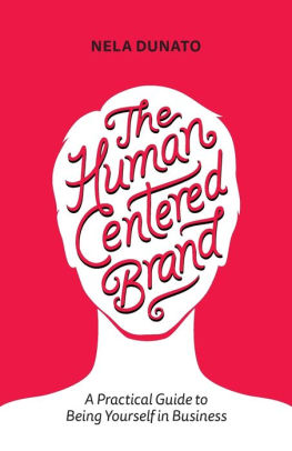 The Human Centered Brand: A Practical Guide to Being Yourself in Business