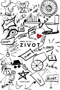 Title: doslo mi je ... ZIVOT, Author: Irena Cindric