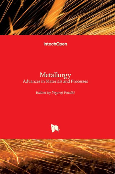 Metallurgy: Advances in Materials and Processes