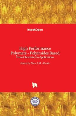 High Performance Polymers - Polyimides Based: From Chemistry to Applications