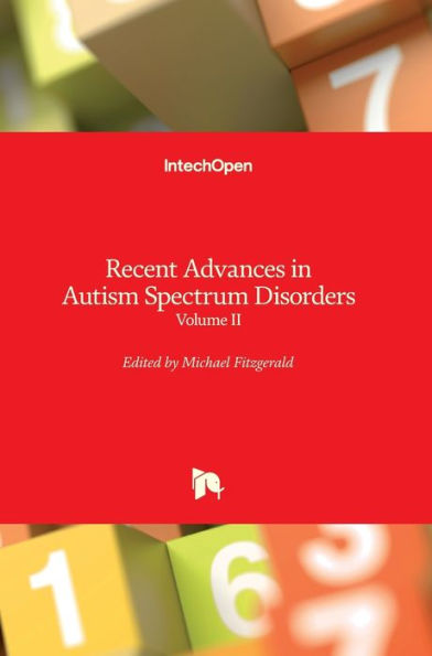 Recent Advances in Autism Spectrum Disorders: Volume II