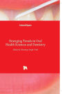 Emerging Trends in Oral Health Sciences and Dentistry