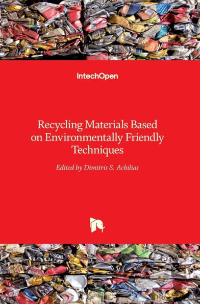 Recycling Materials Based on Environmentally Friendly Techniques