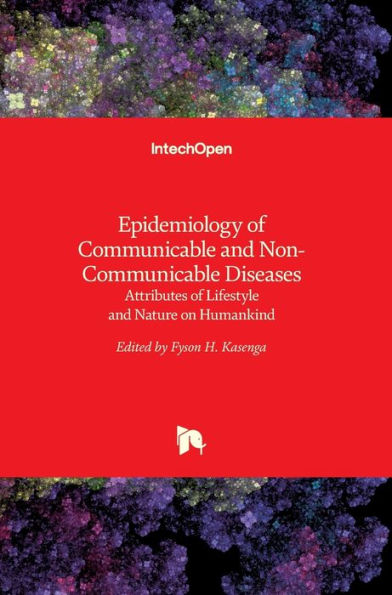 Epidemiology of Communicable and Non-Communicable Diseases: Attributes of Lifestyle and Nature on Humankind