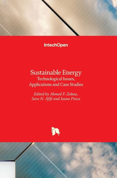 Sustainable Energy: Technological Issues, Applications and Case Studies